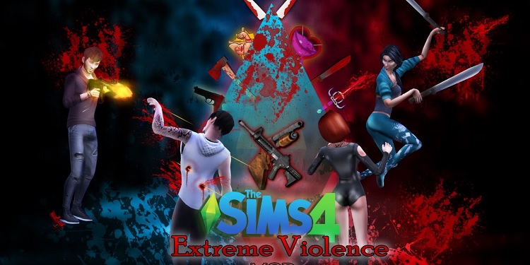 Sims 4 Extreme Violence Mod