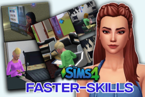 SIMS 4 Faster Skills