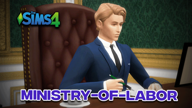 Sims 4 Ministry Of Labor