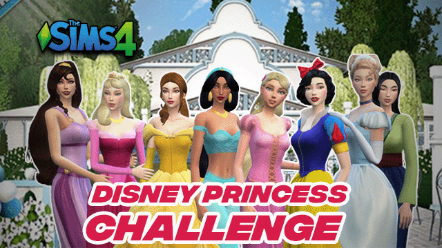 Sims 4 Disney Princess Challenge