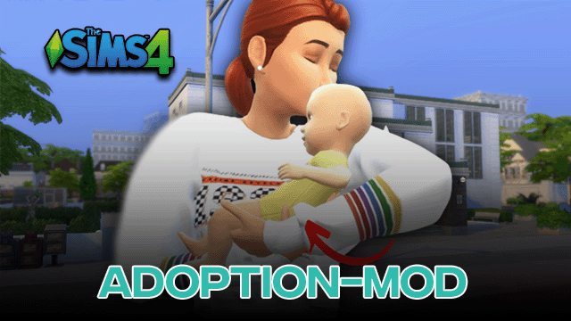 Sims 4 Adoption Mod