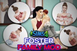 Sims 4 Foster Family Mod