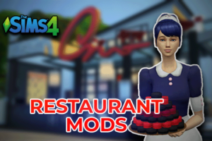 Sims 4 Restaurant Mods