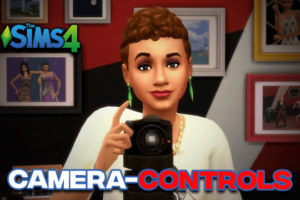 Sims 4 Camera Controls