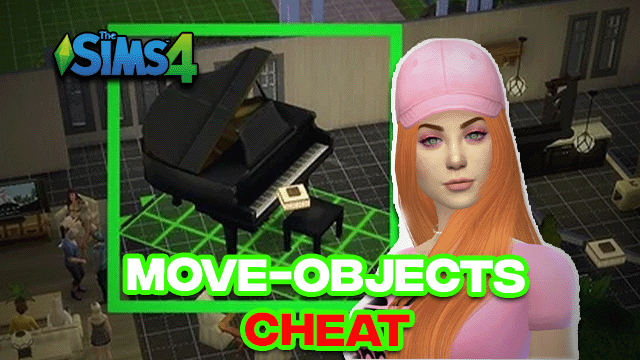 Sims 4 Move Objects Cheat