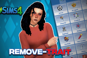 Sims 4 Remove Trait & Cheat Trait