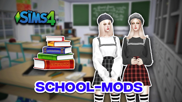 Best Sims 4 School Mod In 2022