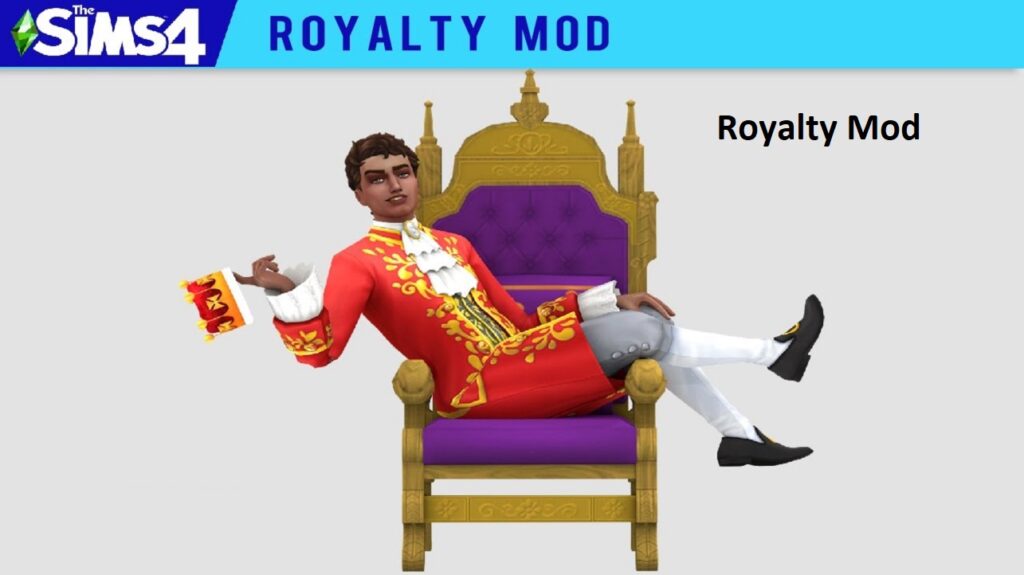 Sims 4 Royalty Mod | Monarchy 