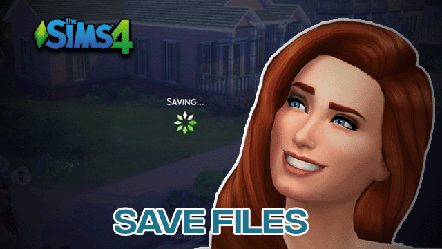 Sims 4 Save Files & Custom Saves