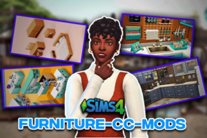 Furniture Mods & CC Packs For Sims 4