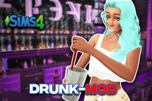 Sims 4 Drunk Mod