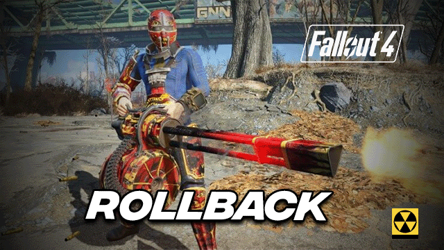 How to Rollback Fallout 4