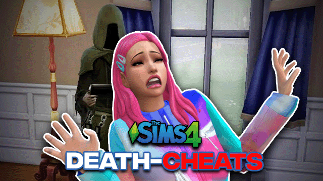 Sims 4 Death Cheats