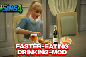 Sims 4 Faster Eating & Drinking Mod