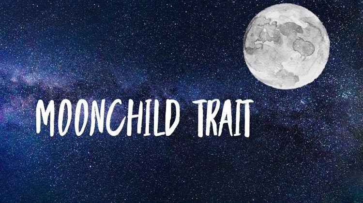 Moonchild trait