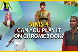 How To Play Sims 4 on Chromebook