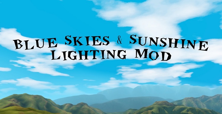 Blue Skies and Sunshine Lighting Mod