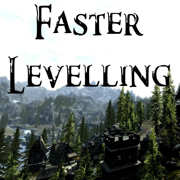 Faster Levelling