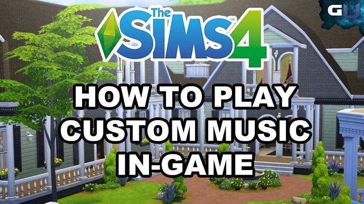 How to Add Music in Sims 4