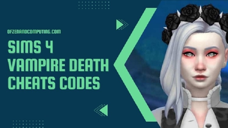 Sims 4 Vampire Death Cheats