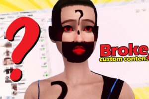 Broken Custom Content in Sims 4