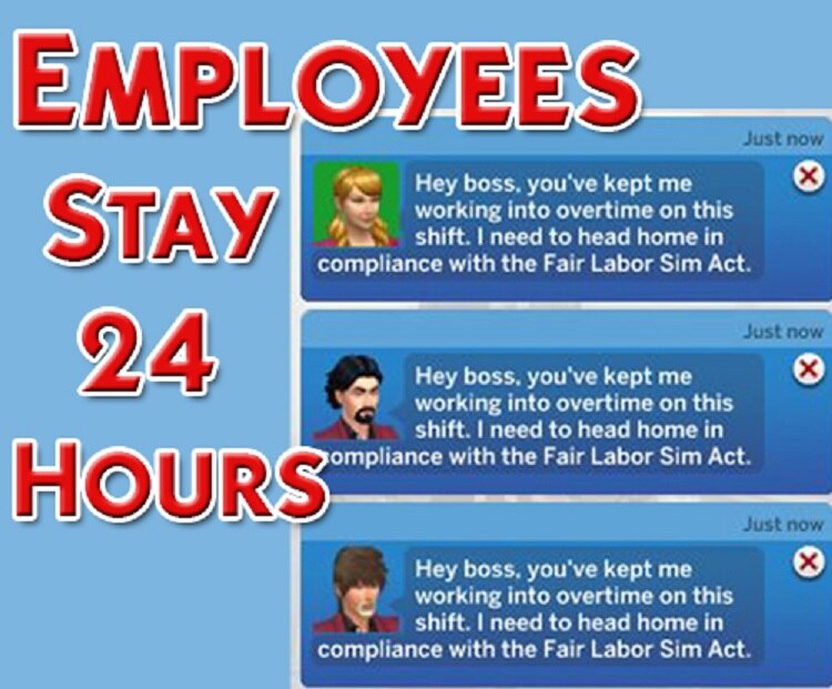 Employee Stay 24 Hours Mod