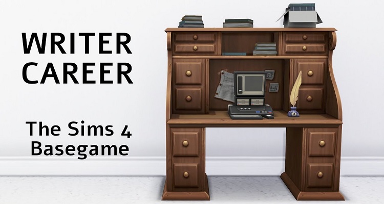 A Snapshot: The Writer Career in Sims 4